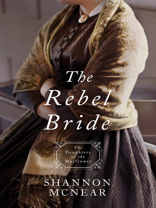 Title details for The Rebel Bride by Shannon McNear - Available